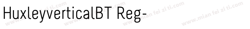 HuxleyverticalBT Reg字体转换